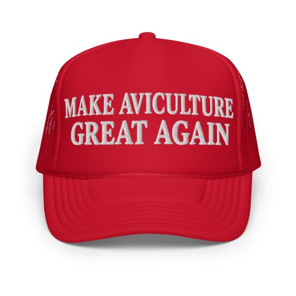 Make Aviculture Great Again Foam Trucker Hat